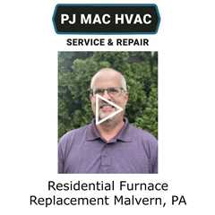 Residential Furnace Replacement Malvern, PA - PJ MAC HVAC Service & Repair