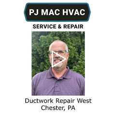 Ductwork Repair West Chester, PA - PJ MAC HVAC Service & Repair
