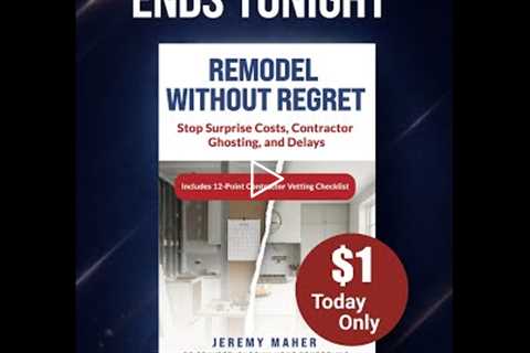 One Dollar Ends Tonight Get Remodel Without Regret Before Price Increases
