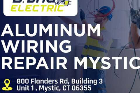 Aluminum wiring repair Mystic