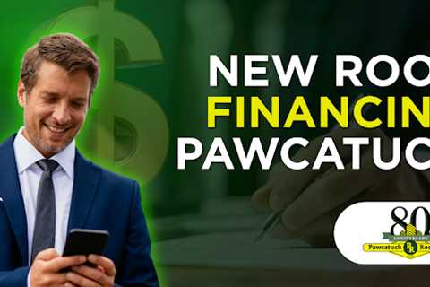 New roof financing Pawcatuck · Monday, Dec 29, 2025 📸