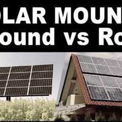 Ground vs Roof Mount Solar Panels:  Which is Better?