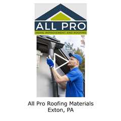 All Pro Roofing Materials Exton, PA