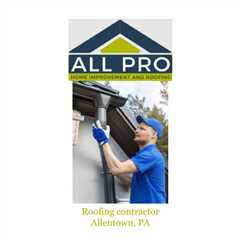 Roofing contractor Allentown, PA