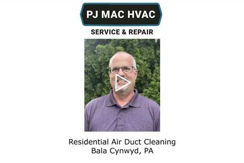 Residential Air Duct Cleaning Bala Cynwyd, PA - PJ MAC HVAC Air Duct Cleaning