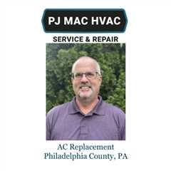 AC Replacement Philadelphia County, PA
