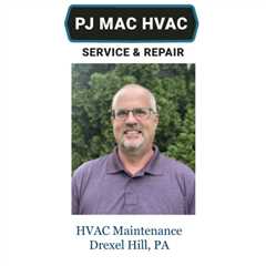 HVAC Maintenance Drexel Hill, PA