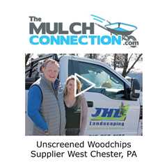 Unscreened Woodchips Supplier West Chester, PA - The Mulch Connection