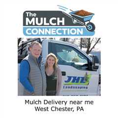 Mulch Delivery near me West Chester, PA