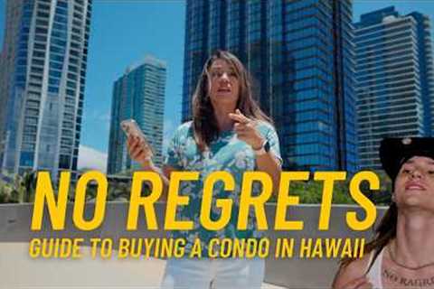 How to avoid Hawaii Condo Buyer''s Remorse