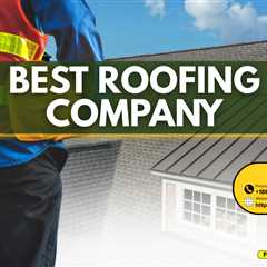 Best roofing company