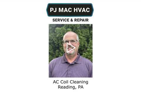 AC Coil Cleaning Reading, PA - PJ MAC HVAC Air Duct Cleaning